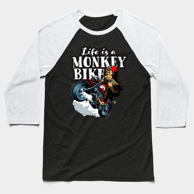 Life is a monkey bike Baseball T-Shirt by Black Tee Inc